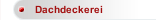 Dachdeckerei